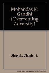 Cover Art for 9780791063019, Mohandas K. Gandhi by Charles J. Shields