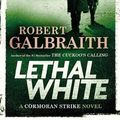 Cover Art for 9780316453394, Lethal White by Robert Galbraith