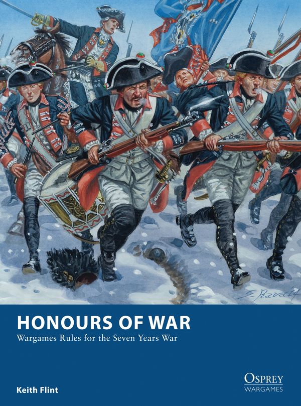 Cover Art for 9781472808097, Honours of War  Wargames Rules for the Seven Years War (Osprey Wargames) by Keith Flint