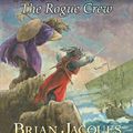 Cover Art for 9780606317023, The Rogue Crew by Brian Jacques