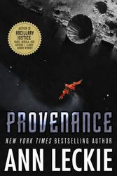 Cover Art for 9780316388672, Provenance (New Ann Leckie) by Ann Leckie