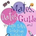 Cover Art for 9781416902799, The Mates, Dates Guide to Life, Love, and Looking Luscious by Cathy Hopkins