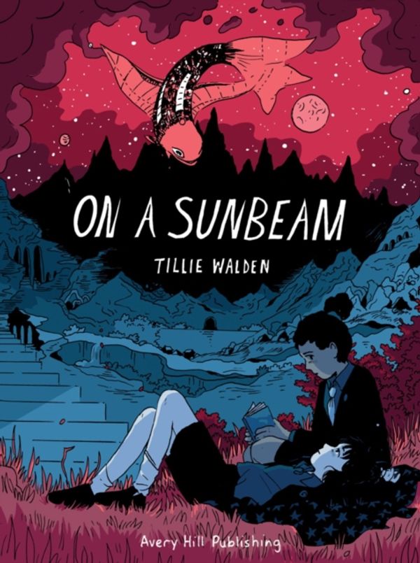 Cover Art for 9781910395370, On a Sunbeam by Tillie Walden