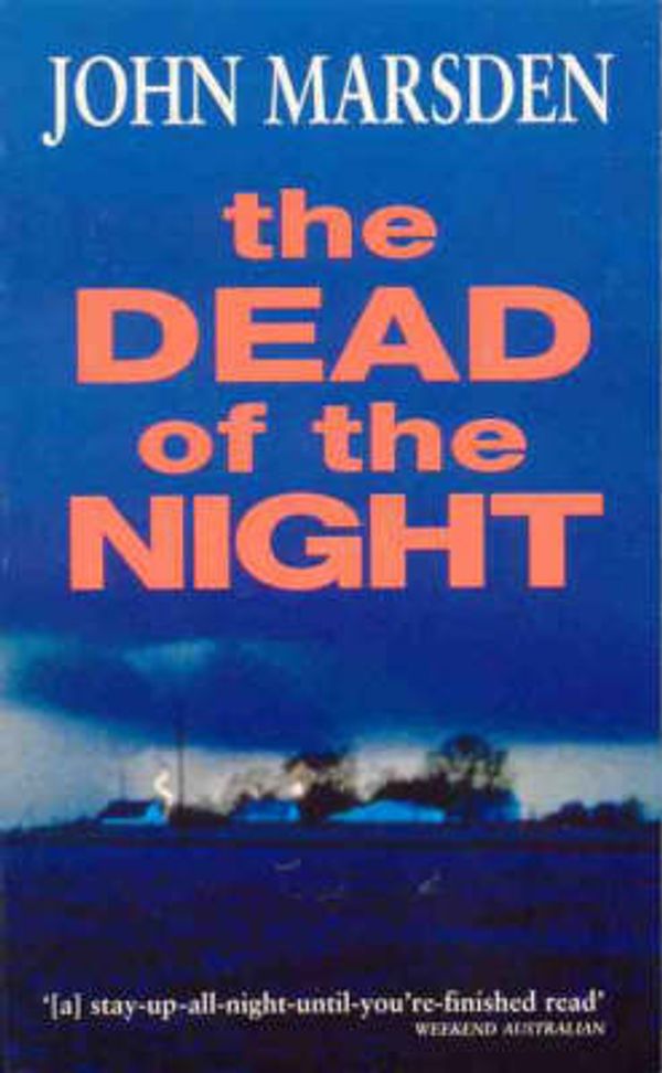 Cover Art for 9780330359788, The Dead of the Night: Sequel to "When the War Began 0-642-10665-70-642-10665-7" by John Marsden