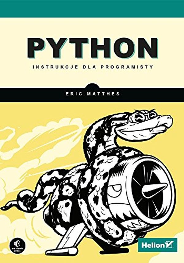 Cover Art for 9788328325951, Python Instrukcje dla programisty by Eric Matthes