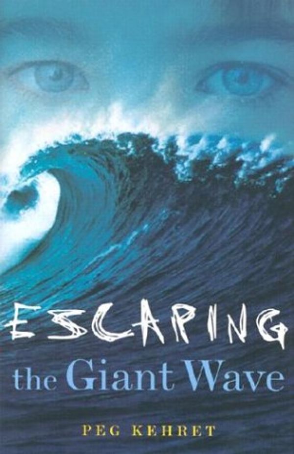Cover Art for 9780689852725, Escaping the Giant Wave by Kehret, Peg