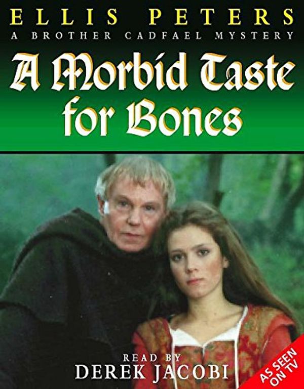 Cover Art for 9781840323023, A Morbid Taste for Bones by Ellis Peters
