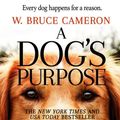Cover Art for 9781429960274, A Dog's Purpose by W. Bruce Cameron