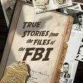 Cover Art for 9781489503527, True Stories from the Files of the FBI by W. Cleon Skousen