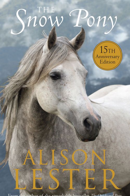 Cover Art for 9781760292133, The Snow Pony 15th Anniversary Edition by Alison Lester