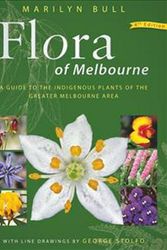 Cover Art for 9781864471229, Flora of Melbourne: 4th Edition by Marilyn Bull
