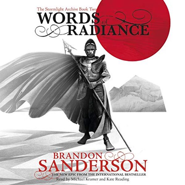 Cover Art for B00IN7Y5US, Words of Radiance: The Stormlight Archive, Book 2 by Brandon Sanderson