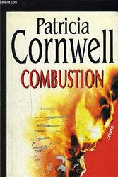 Cover Art for 9782702830918, Combustion by Cornwell Patricia.