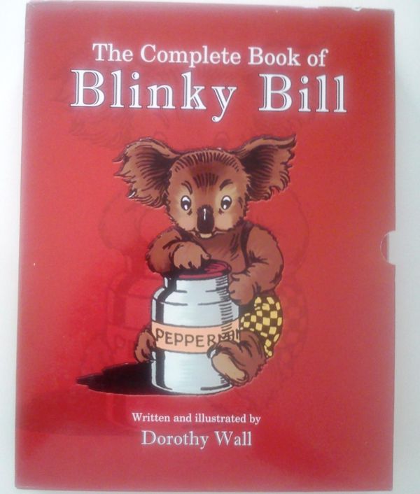 Cover Art for 9781921913006, The Complete Book of Blinky Bill by Dorothy Wall