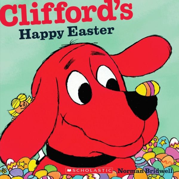 Cover Art for 9780545215879, Clifford's Happy Easter by Norman Bridwell