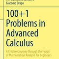Cover Art for 9783030918620, 100+1 Problems in Advanced Calculus: A Creative Journey through the Fjords of Mathematical Analysis for Beginners by Paolo Toni, Pier Domenico Lamberti, Giacomo Drago