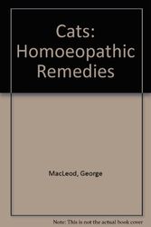 Cover Art for 9780846413356, Cats: Homoeopathic Remedies by George MacLeod
