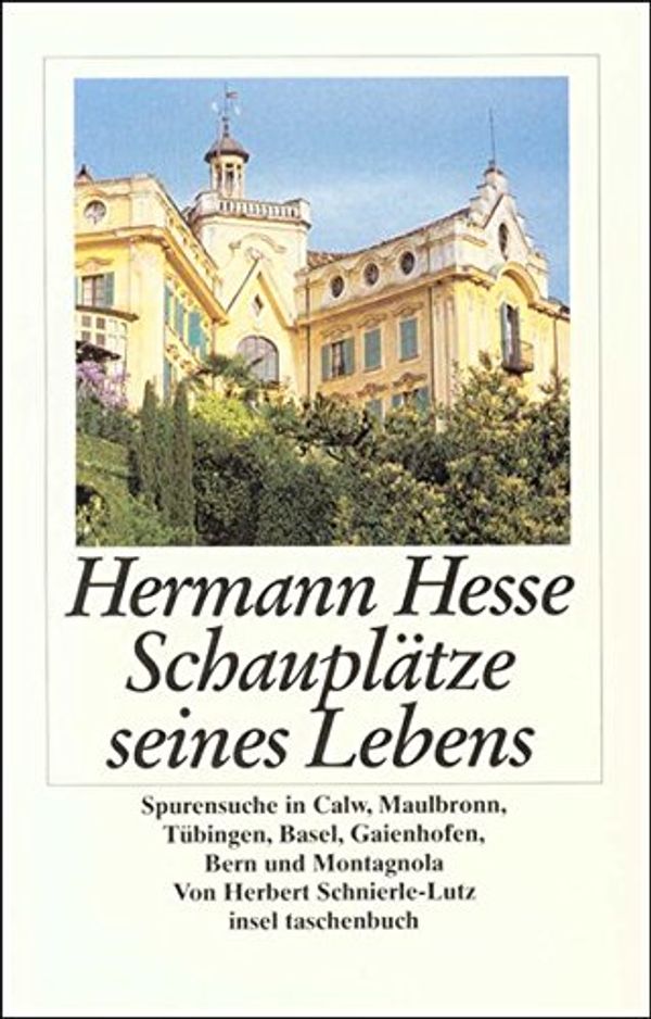 Cover Art for 9783458336648, Hermann Hesse. Schauplätze seines Lebens. by Schnierle-Lutz, Herbert, Herbert Schnierle- Lutz