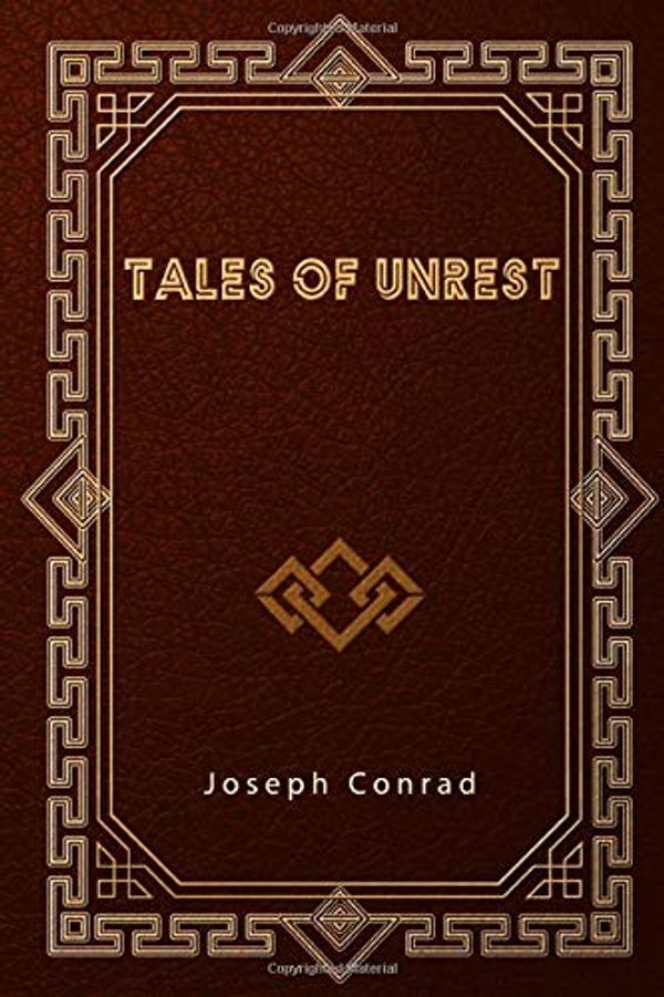 Cover Art for 9798616753274, Tales of Unrest by Joseph Conrad