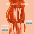 Cover Art for 9780008342241, My Dark Vanessa by Kate Elizabeth Russell