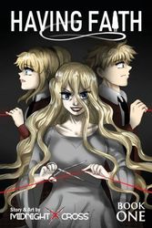 Cover Art for 9780646883434, Having Faith (Graphic Novel) - Book One (1) by MidnightXCross