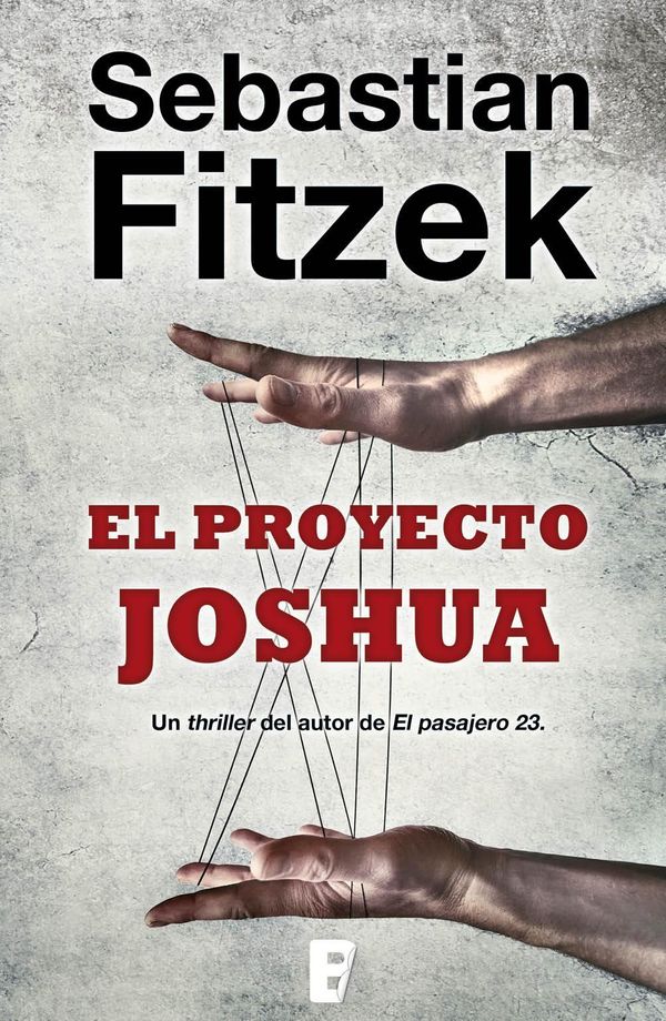 Cover Art for 9788490695371, El proyecto Joshua by María José Díez Pérez, Sebastian Fitzek