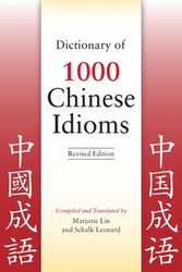 Cover Art for 9780781812788, Dictionary of 1,000 Chinese Idioms by Marjorie Lin, Schalk Leonard