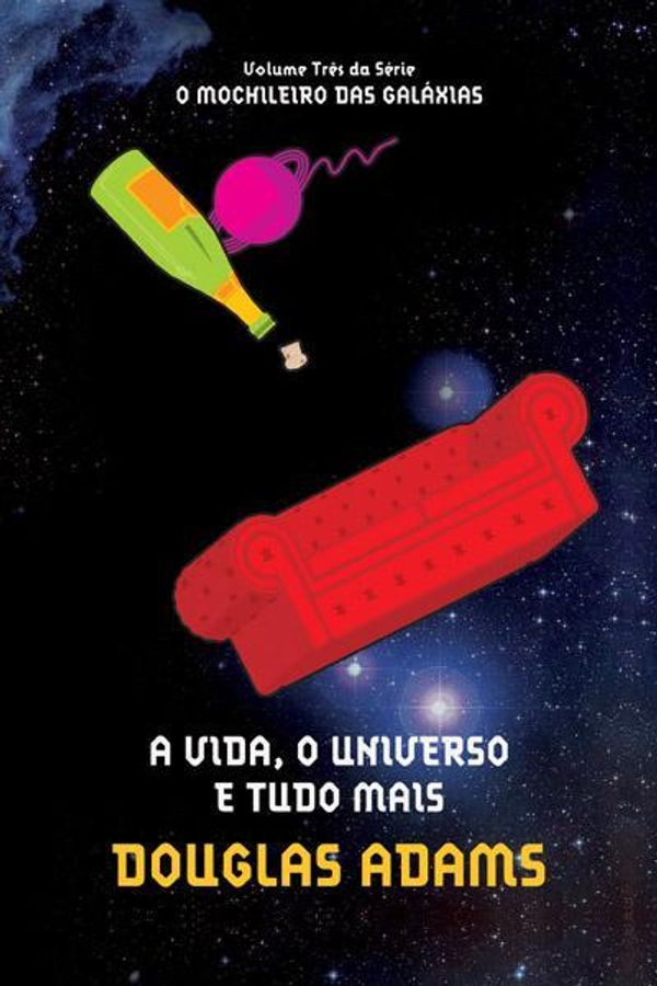 Cover Art for 9788599296790, A vida, o universo e tudo mais by Douglas Adams