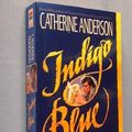 Cover Art for 9780061080098, Indigo Blue by Catherine Anderson