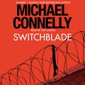 Cover Art for 9781409153115, Switchblade by Michael Connelly
