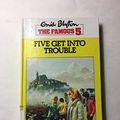 Cover Art for 9780745119106, Five Get into Trouble (Galaxy Children's Books) by Enid Blyton