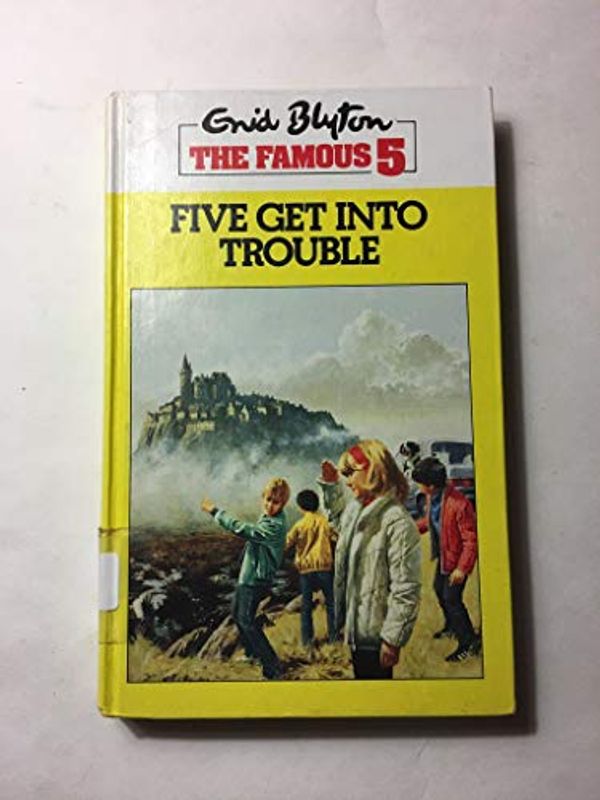 Cover Art for 9780745119106, Five Get into Trouble (Galaxy Children's Books) by Enid Blyton