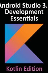 Cover Art for 9780960010981, Android Studio 3.4 Development Essentials - Kotlin Edition by Neil Smyth