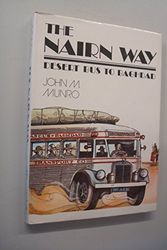 Cover Art for 9780882060354, Nairn Way: Desert Bus to Baghdad by John M. Munro