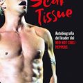 Cover Art for 9788804718246, Scar Tissue by Anthony Kiedis