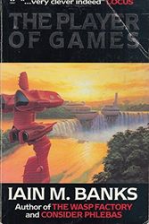 Cover Art for 9780708883099, The Player of Games by Iain M. Banks