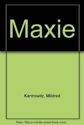 Cover Art for 9780590077767, Maxie by Mildred Kantrowitz