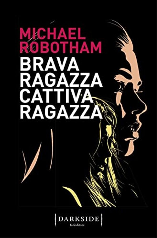 Cover Art for B09NRF29SG, Brava ragazza, cattiva ragazza by Michael Robotham