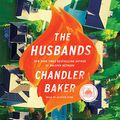 Cover Art for B08GDKP5B2, The Husbands: A Novel by Chandler Baker