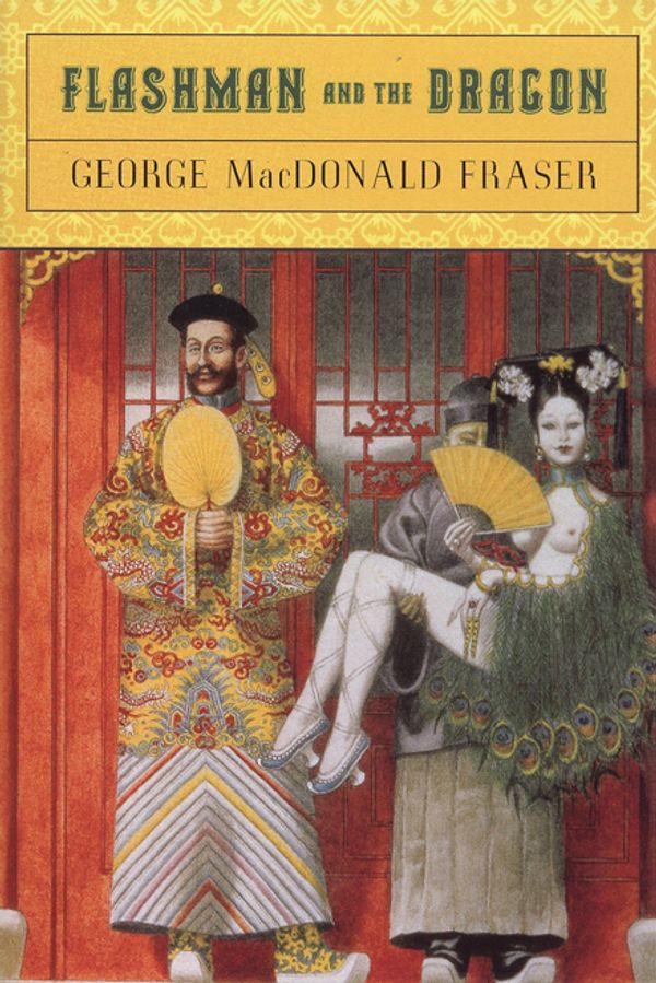 Cover Art for 9780452261914, Flashman and the Dragon by George MacDonald Fraser
