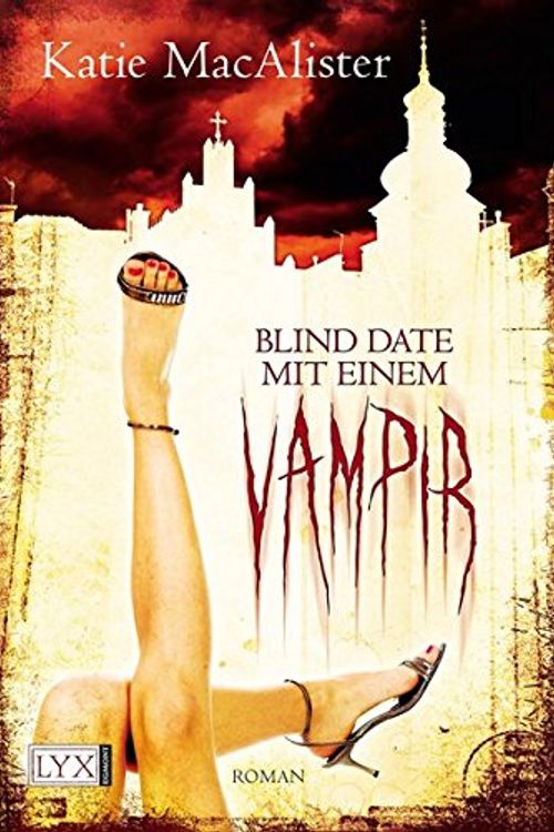 Cover Art for 9783802581380, Blind Date mit einem Vampir by Katie MacAlister, Katie McAlister, Görnig, Antje, Bettina Oder
