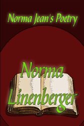 Cover Art for 9781608139231, Norma Jean's Poetry by Norma Linenberger