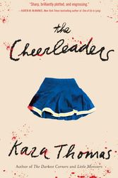 Cover Art for 9781524718329, The Cheerleaders by Kara Thomas