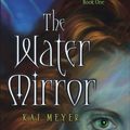 Cover Art for 9780689877889, The Water Mirror by Kai Meyer