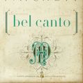 Cover Art for 9780062001726, Bel Canto: A Novel (P.S.) by Ann Patchett