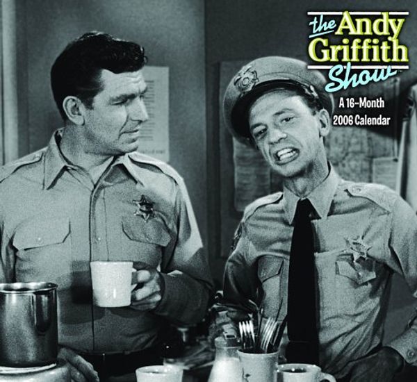 Cover Art for 9780768869156, The Andy Griffith Show 2006 Calendar by Unknown