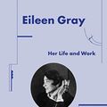 Cover Art for 9780500343548, Eileen Gray by Peter Adam