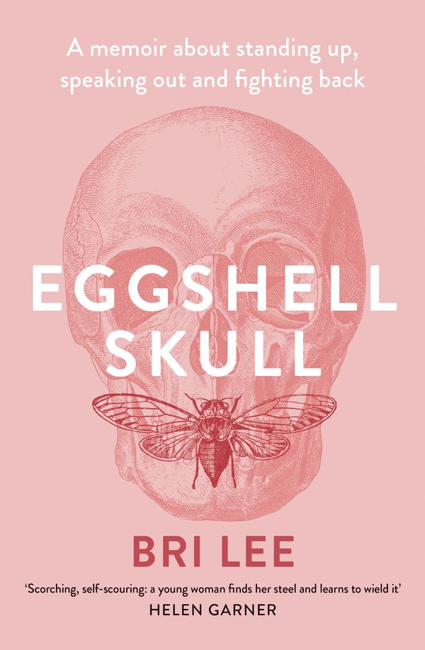 Cover Art for 9781760295776, Eggshell Skull by Bri Lee