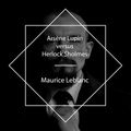 Cover Art for 9781473325166, Ars�ne Lupin versus Herlock Sholmes by Maurice Leblanc