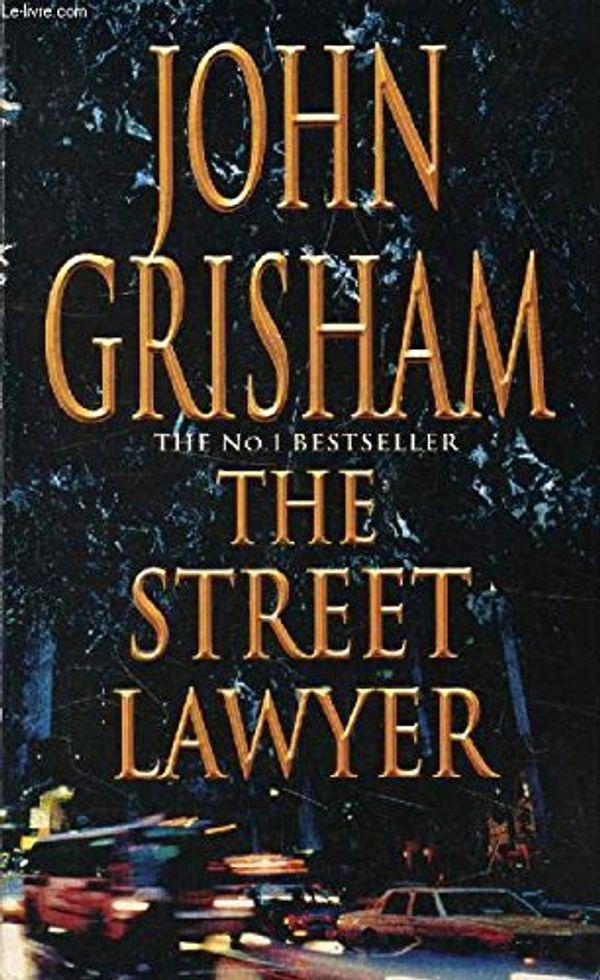 Cover Art for 9780099496618, Street Lawyer, the by John Grisham